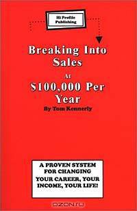 Breaking into Sales at $100,000 per Year