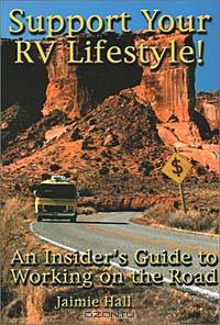 Support Your RV Lifestyle! An Insider