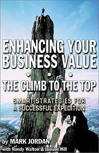 Enhancing Your Business Value...the Climb to the Top