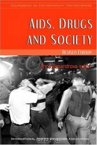 AIDS, Drugs and Society (Sourcebook on Contemporary Controversies) (Sourcebook on Contemporary Controversies Series)