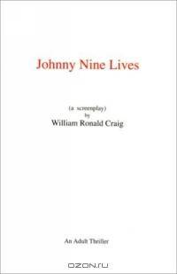 Johnny Nine-Lives: A Screenplay