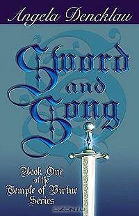Sword and Song: Book One of the Temple of Virtue Series (Temple of Virtue)
