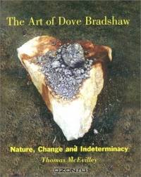 The Art of Dove Bradshaw: Nature, Change and Indeterminacy