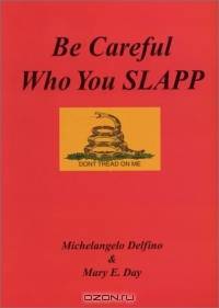 Be Careful Who You SLAPP