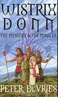 Wistrix Donn: The Mystery and the Miracle