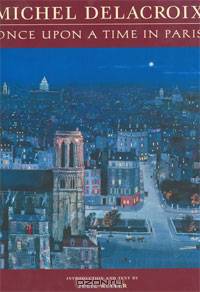 Michel Delacroix: Once Upon a Time in Paris