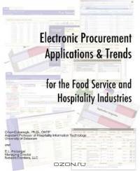 Electronic Procurement Applications and Trends for the Food Service and Hospitality Industries