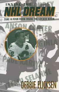 Inside the NHL Dream