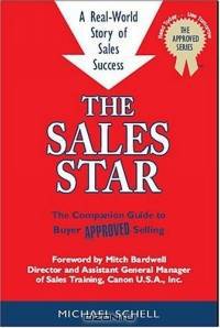 The Sales Star: A Real World Story of Sales Success (Approved)