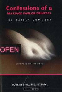 Confessions of a Massage Parlour Princess: Your Life Will Feel Normal