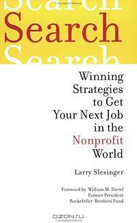 Search: Winning Strategies to Get Your Next Job in the Nonprofit World
