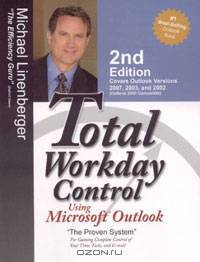 Total Workday Control Using Microsoft Outlook, 2nd Ed.