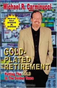 Gold-plated Retirement