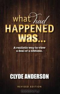 What Had Happened Was