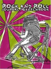 Rock and Roll Journal/Sketchbook