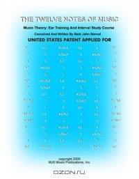 The Twelve Notes Of Music: Ear Training And Interval Study Course