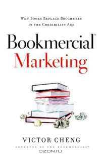 Bookmercial Marketing: Why Books Replace Brochures in the Credibility Age