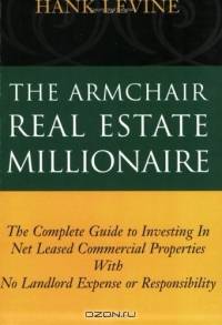 The Armchair Real Estate Millionaire