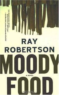 Moody Food: A Novel