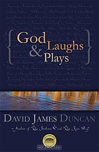 God Laughs & Plays; Churchless Sermons in Response to the Preachments of the Fundamentalist Right