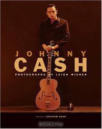 Johnny Cash: Photographs by Leigh Wiener
