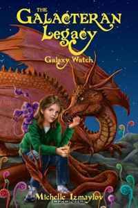 The Galacteran Legacy: Galaxy Watch (The Galacteran Legacy) (The Galacteran Legacy)
