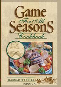 Game for All Seasons Cookbook