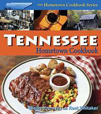 Tennessee Hometown Cookbook