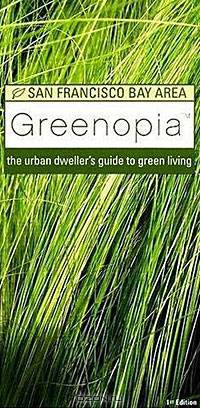 Greenopia, San Francisco Bay Area: The Urban Dweller