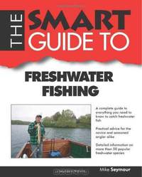 Smart Guide To Freshwater Fishing