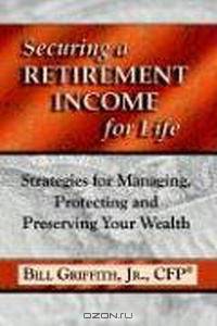 Securing a Retirement Income for Life