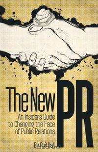 The New PR: An Insider