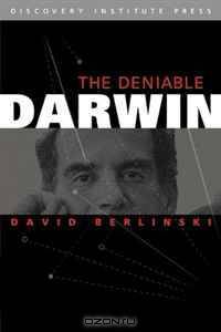 The Deniable Darwin and Other Essays