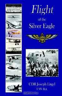 Flight of the Silver Eagle