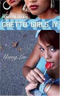 Ghetto Girls 4: Young Luv (Ghetto Girls series) (No. 4)