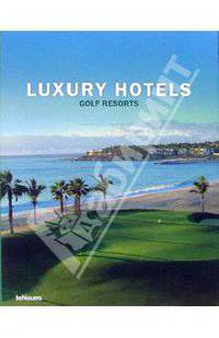 Luxury Hotels. Golf Resorts / Роскошные отели Гольф курорта