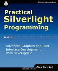 Practical Silverlight Programming