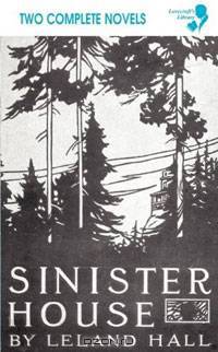 Cold Harbour / Sinister House
