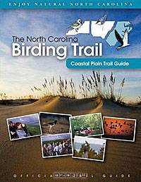 The North Carolina Birding Trail: Coastal Plain Trail Guide