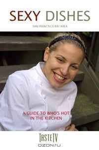 Sexy Dishes: A Guide to Who