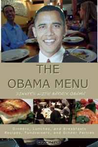 The Obama Menu: Dinners with Barack Obama