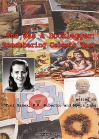 She Was a Booklegger: Remembering Celeste West