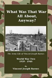 What Was That War All About, Anyway?