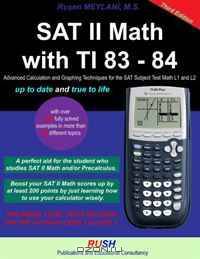 Sat II Math With TI 83 - 84: Sat Math Subject Test Math Level 1 and Level 2 With TI 83-84