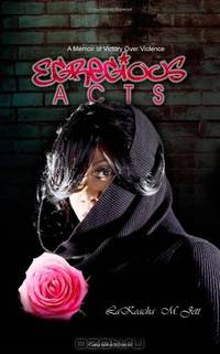 Egregious Acts: A Memoir of Victory Over Violence