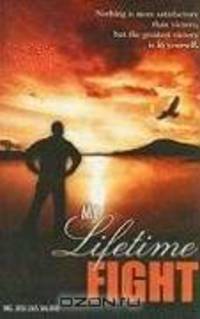 My Lifetime Fight