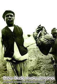 Oteka Okello Mwoka Lengomoi: A Legend Among the Acholi of Uganda