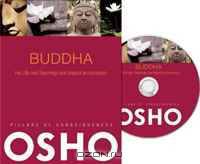 Buddha: His Life and Teachings and Impact on Humanity (Pillars of Consciousness)