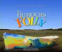 The Humours of Folly