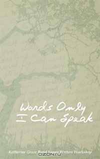 Words Only I Can Speak